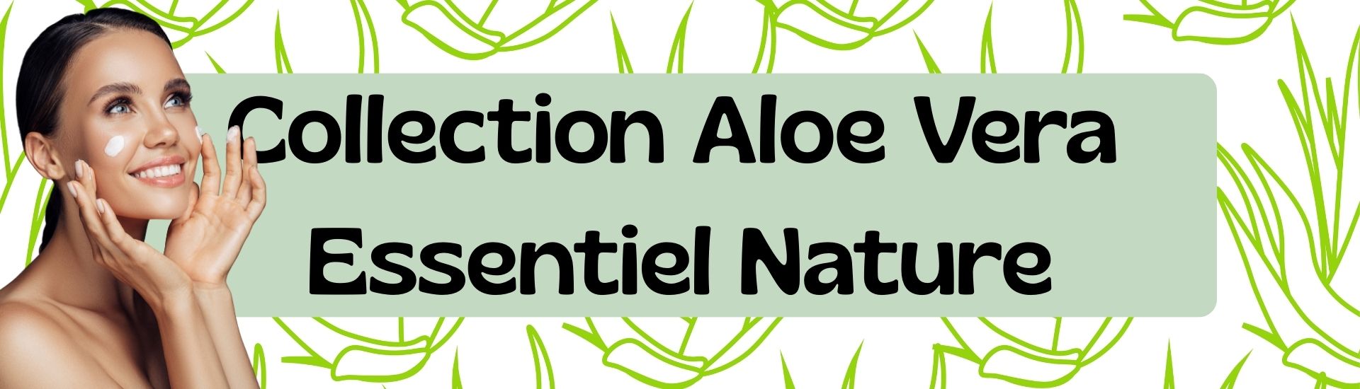 Aloe Vera – Hydratation & Apaisement Naturel